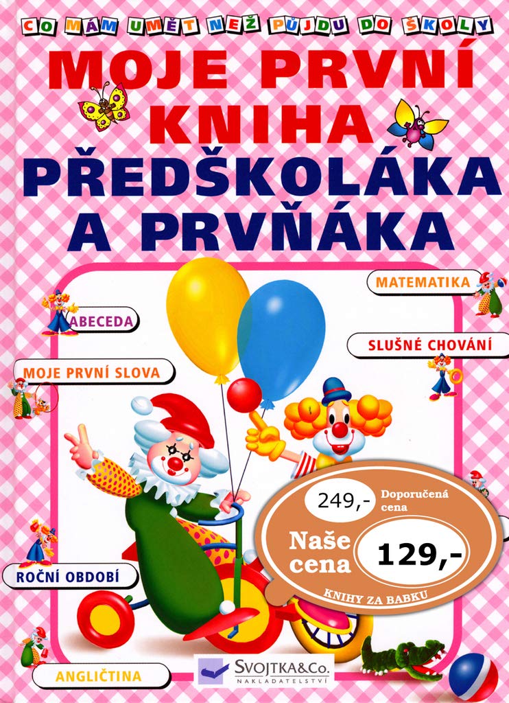 Moje první kniha předškoláka a prvňáka (2006) Books