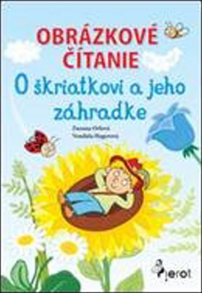 Obrázkové čítanie O škriatkovi a jeho zahrádke (2014) Books