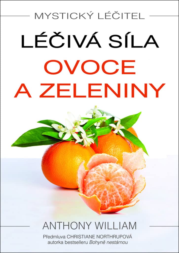 Mystický léčitel Léčivá síla ovoce a zeleniny (2017) Books