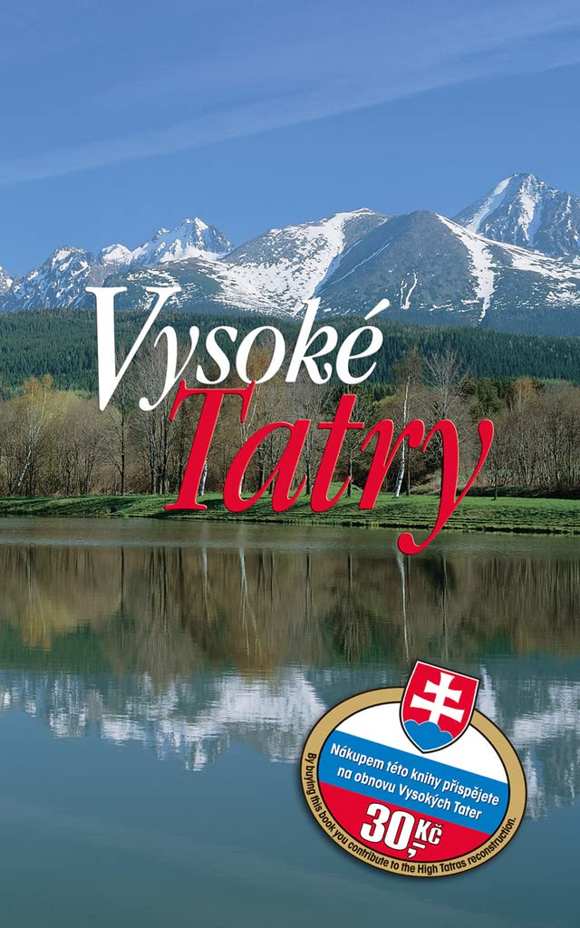 Vysoké Tatry: Nákupem této knihy přispějete na obnovu Vysokých Tater 30,- Kč (2004) Books
