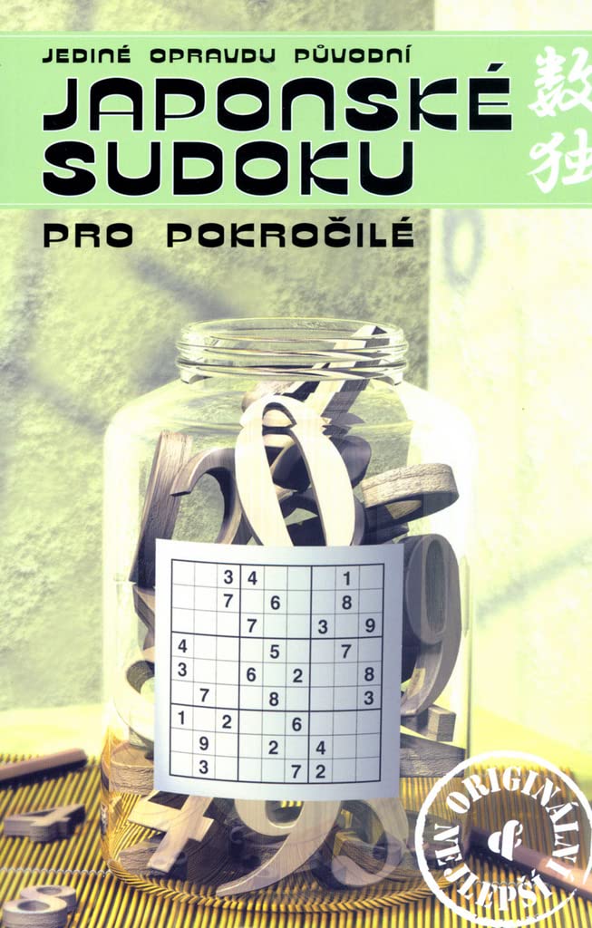 Jediné opravdu původní japonské sudoku pro pokročilé: Nevěřte napodobeninám - jen v této knize najdete originální japonské Sudoku! (2005) Books