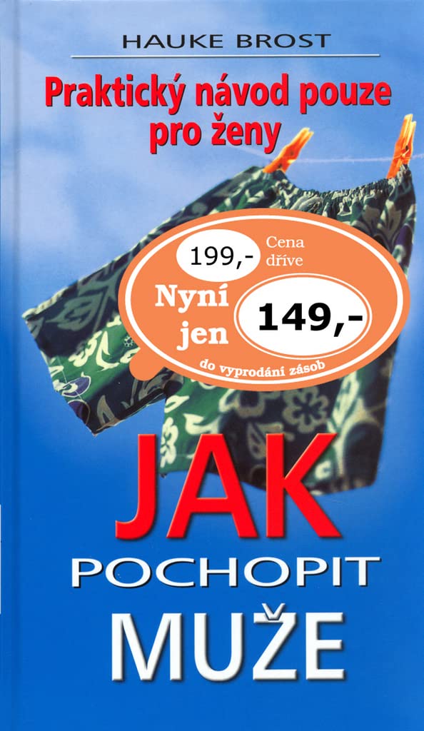 Jak pochopit muže: Praktický návod pouze pro ženy. (2006) Books