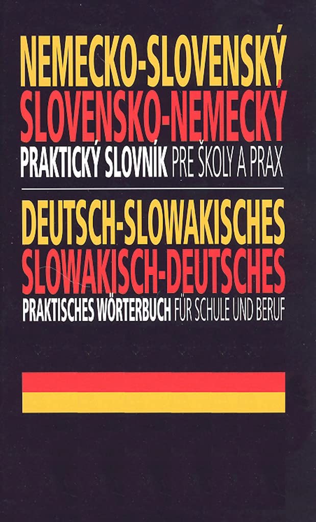 Nemecko-slovenský, slovensko-nemecký praktický slovník pre školy a prax (2007) Books