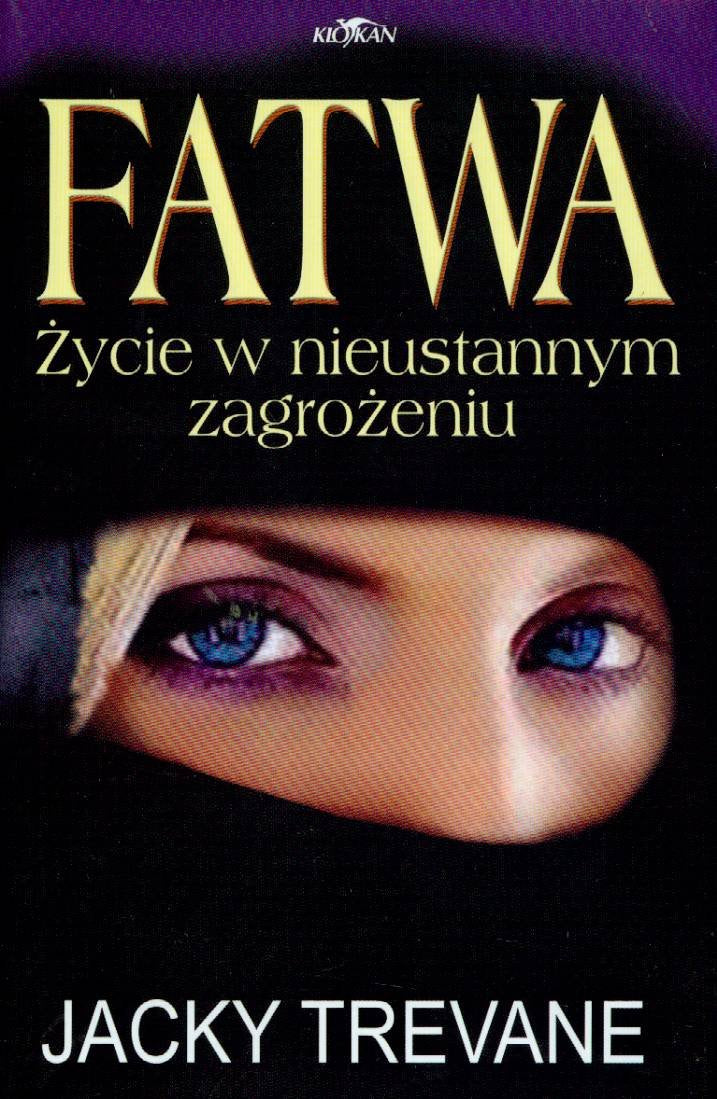 Fatwa: Życie w nieustannym zagrożeniu Books