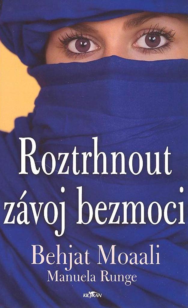 Roztrhnout závoj bezmoci - Behjat Moaali (2007) Books