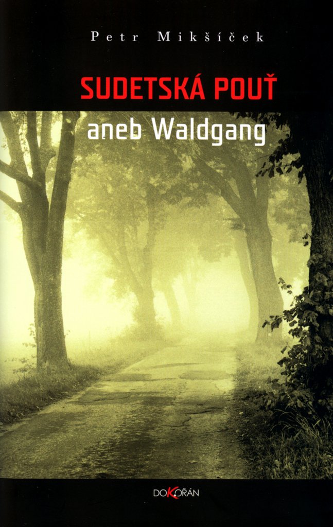 Sudetská pouť aneb Waldgang (2005) Books