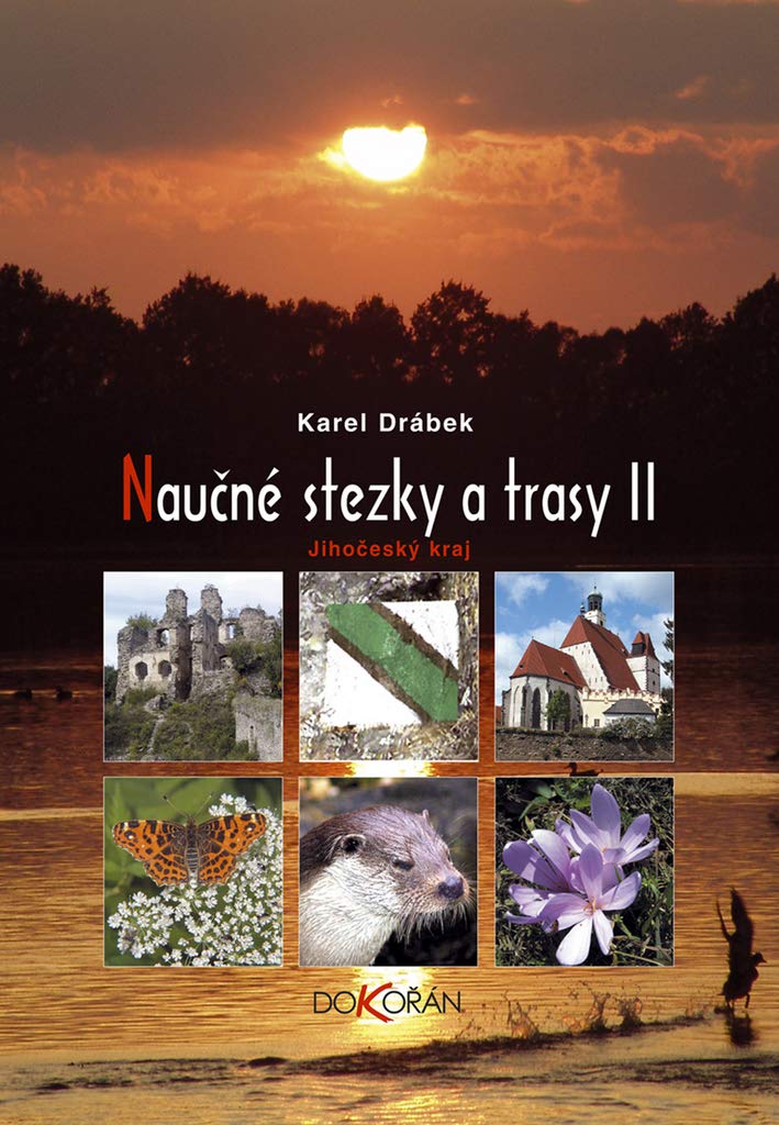 Naučné stezky a trasy II. Jihočeský kraj (2007) Books