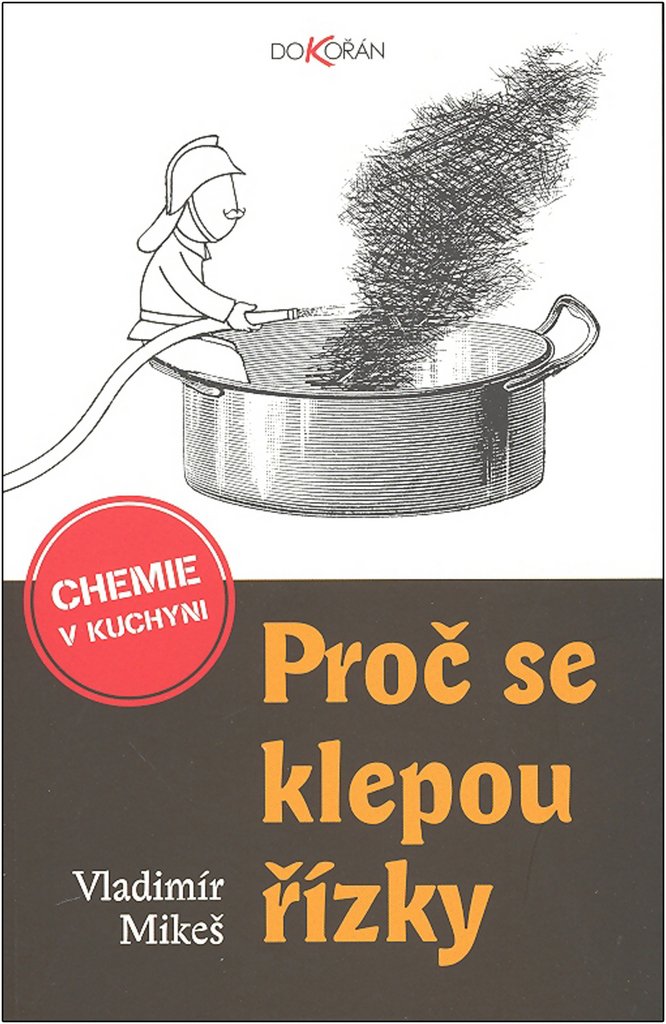 Proč se klepou řízky: Chemie v kuchyni (2008) Books