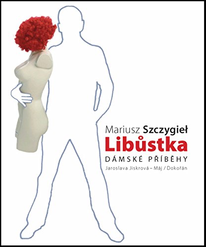 Libůstka: Dámské příběhy (2011) Books