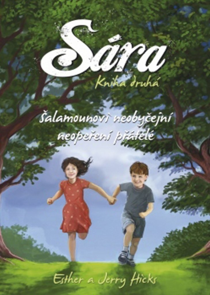 Sára Kniha druhá: Šalomounovi neobyčejní neopeření přátelé (2013) Books