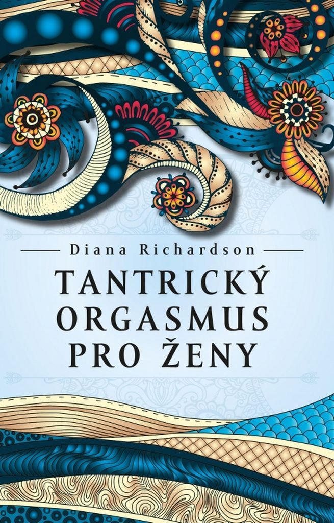 Tantrický orgasmus pro ženy (2017) Books