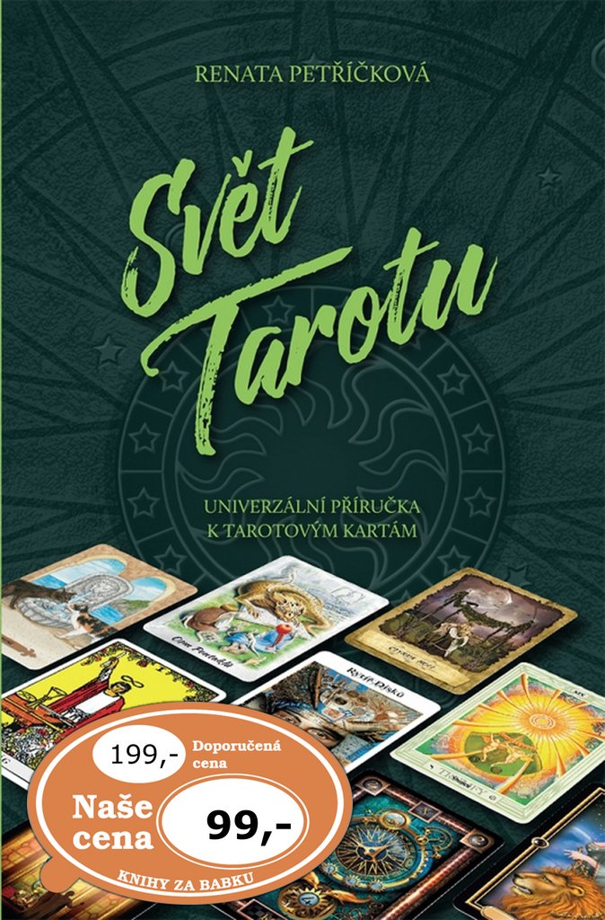 Svět Tarotu: Univerzální příručka k tarotovým kartám (2017) Books