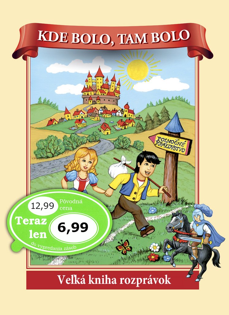 Kde bolo, tam bolo: Veľká kniha rozprávok (2015) Books