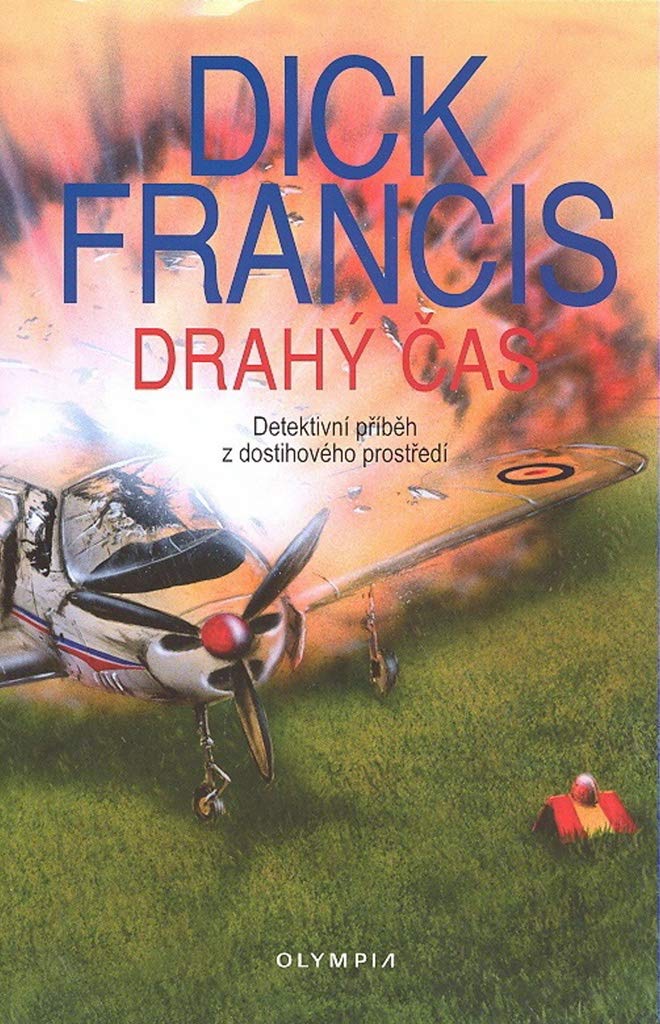 Drahý čas: Detektivní příběh z dostihového prostředí (2008) Books