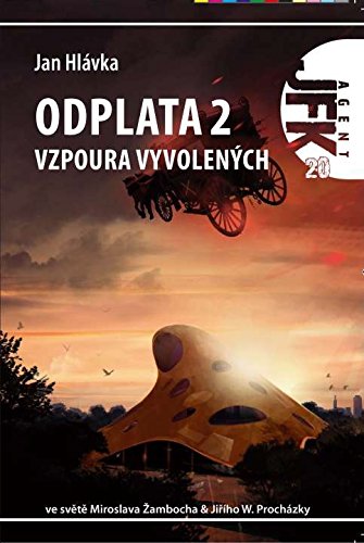 Odplata 2: Agent JFK 020, Vzpoura vyvolených (2009) Books