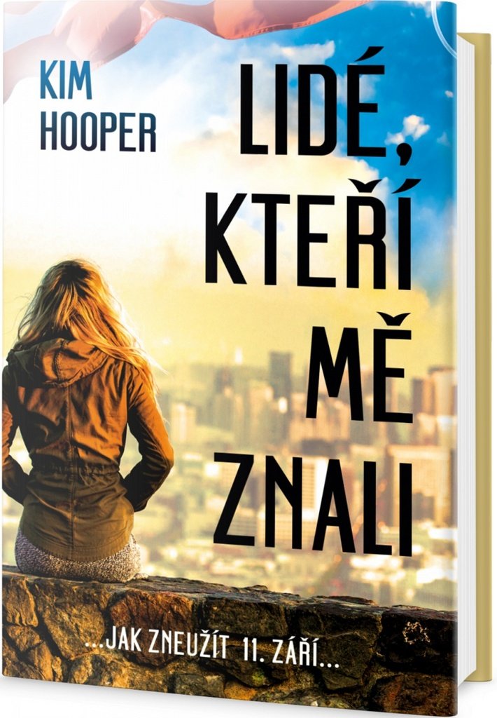 Lidé, kteří mě znali: ...jak zneužít 11. září... (2017) Books