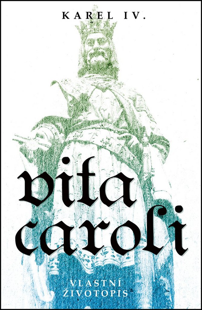 Vita Caroli: Vlastní životopis (2015) Books