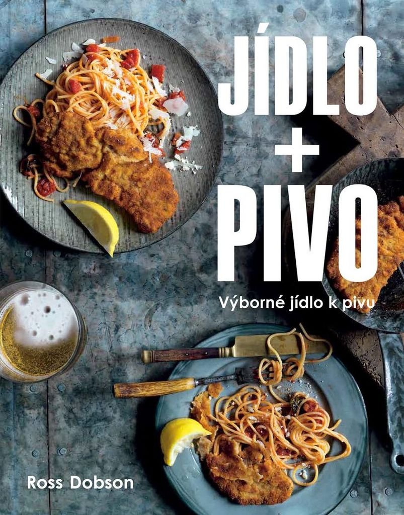 Jídlo + Pivo Výborné jídlo k pivu: Jídlo + Pivo = Štěstí (2016) Books