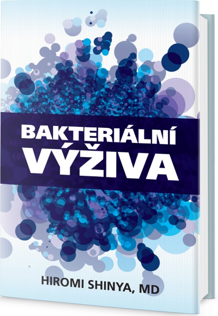 Bakteriální výživa: Revoluce v posílení vaší přirozené imunity (2016) Books