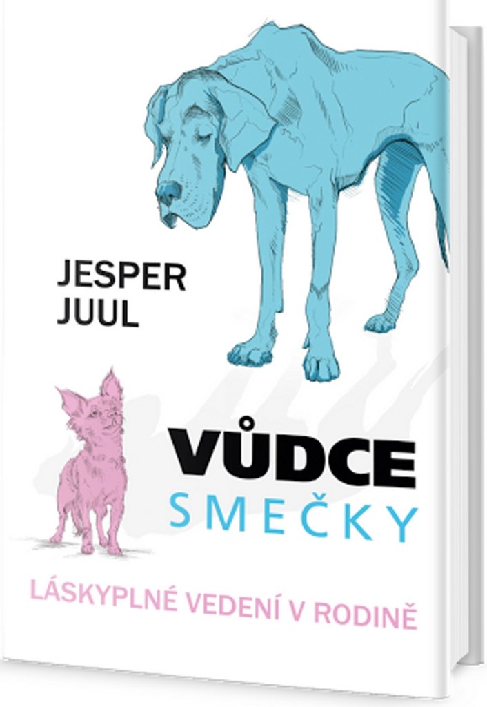Vůdce smečky: Láskyplné vedení v rodině (2016) Books