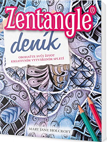 Zentangle deník: Obohaťte svůj život kreativním vytvářením spletí (2017) Books