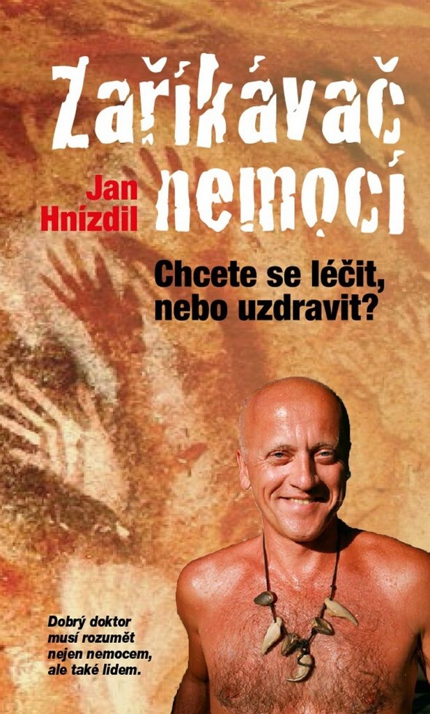 Zaříkávač nemocí: Chcete se léčit, nebo uzdravit? (2014) Books