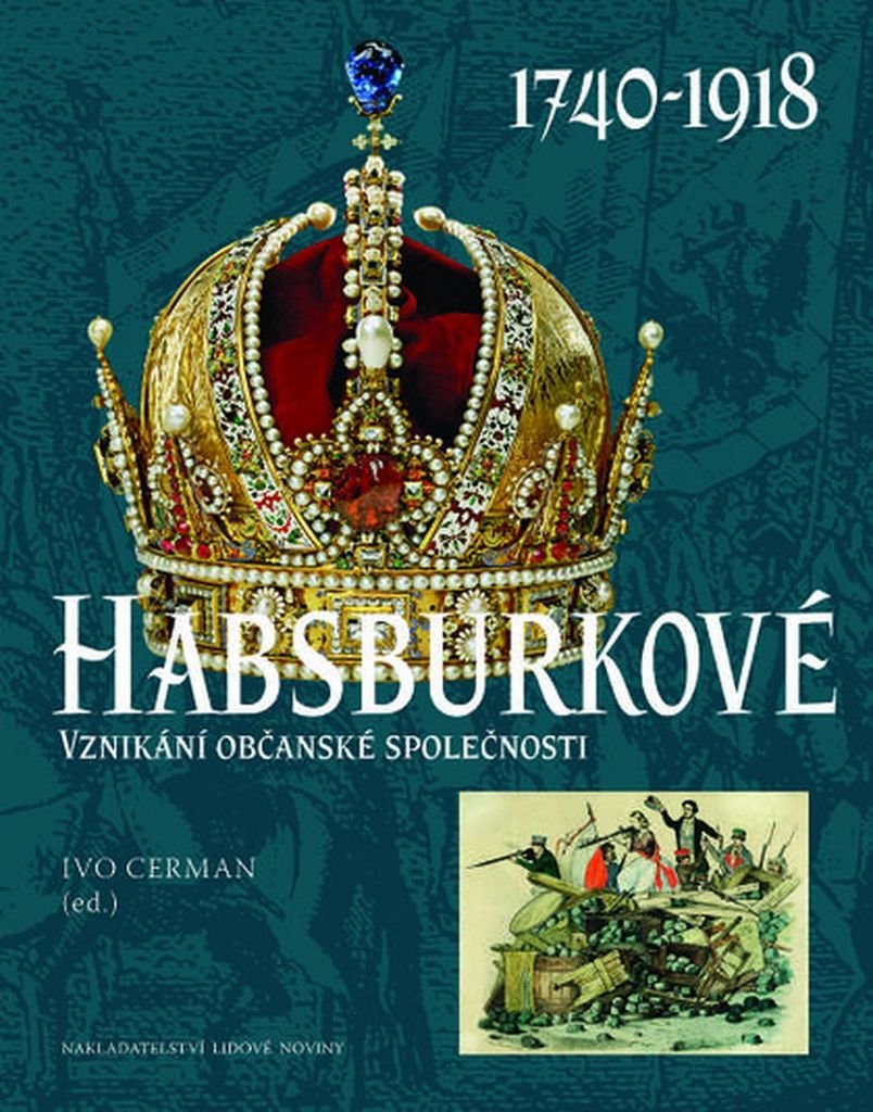 Habsburkové: Vznikání občanské společnosti 1740-1918 book