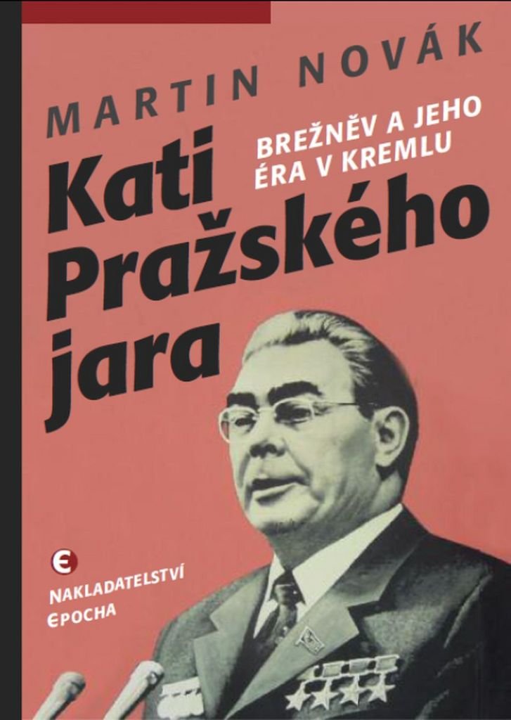 Kati Pražského jara: Brežněv a jeho éra v Kremlu (2015) Books