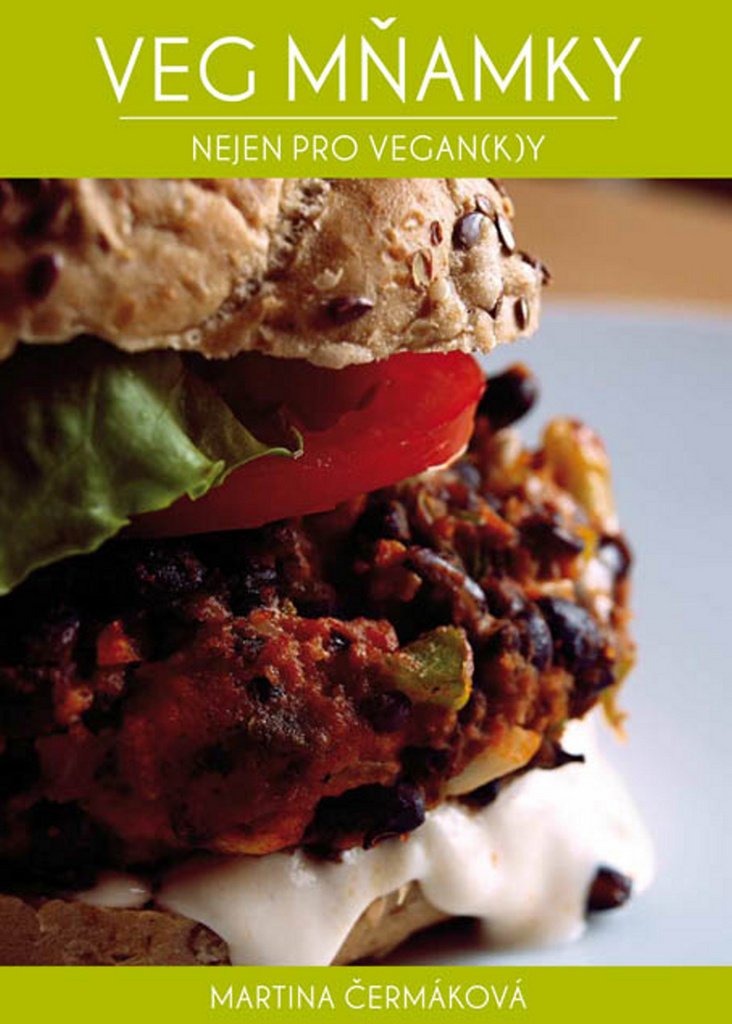 Veg mňamky: nejen pro vegan(k)y (2011) Books