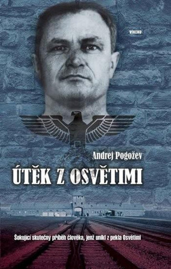 Útěk z Osvětimi: Šokující skutečný příběh člověka, jenž unikl z pekla Osvětimi (2015) Books