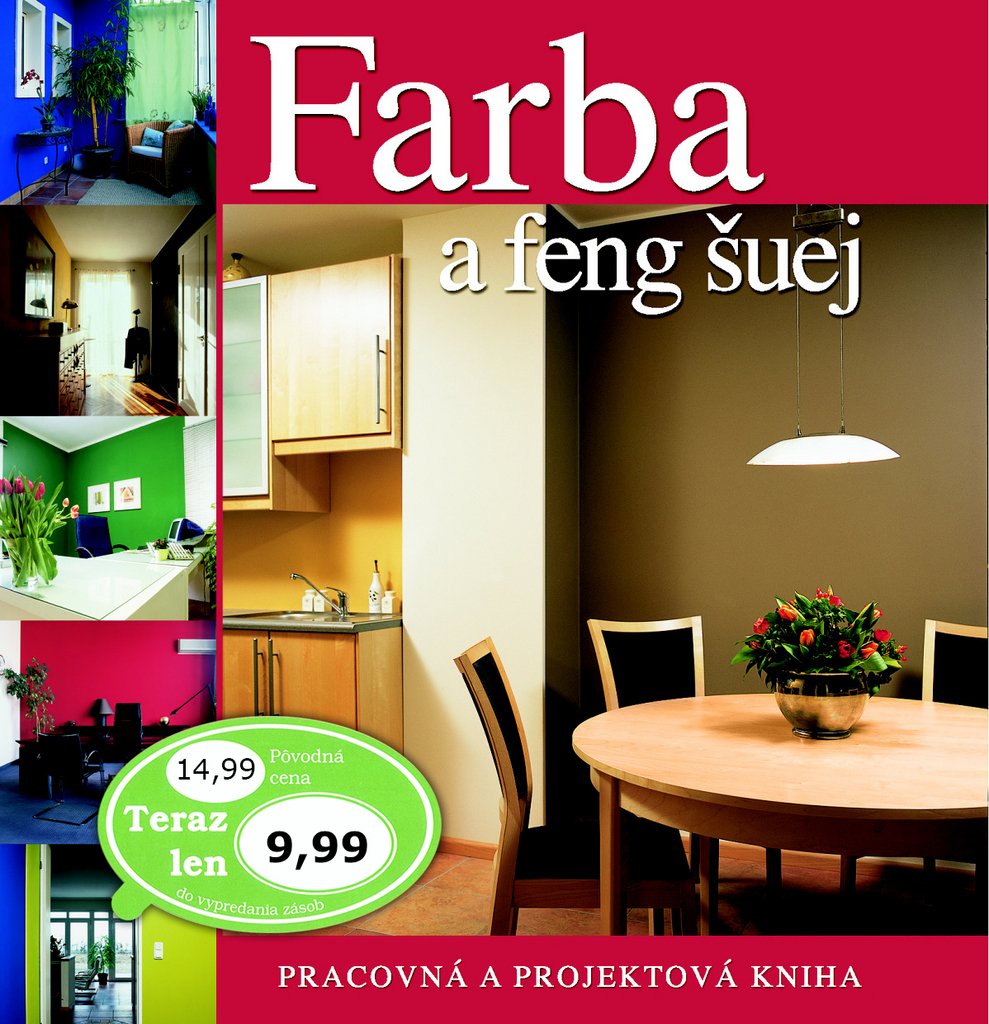 Farba a feng šuej: Praconá a projektová kniha (2011) book