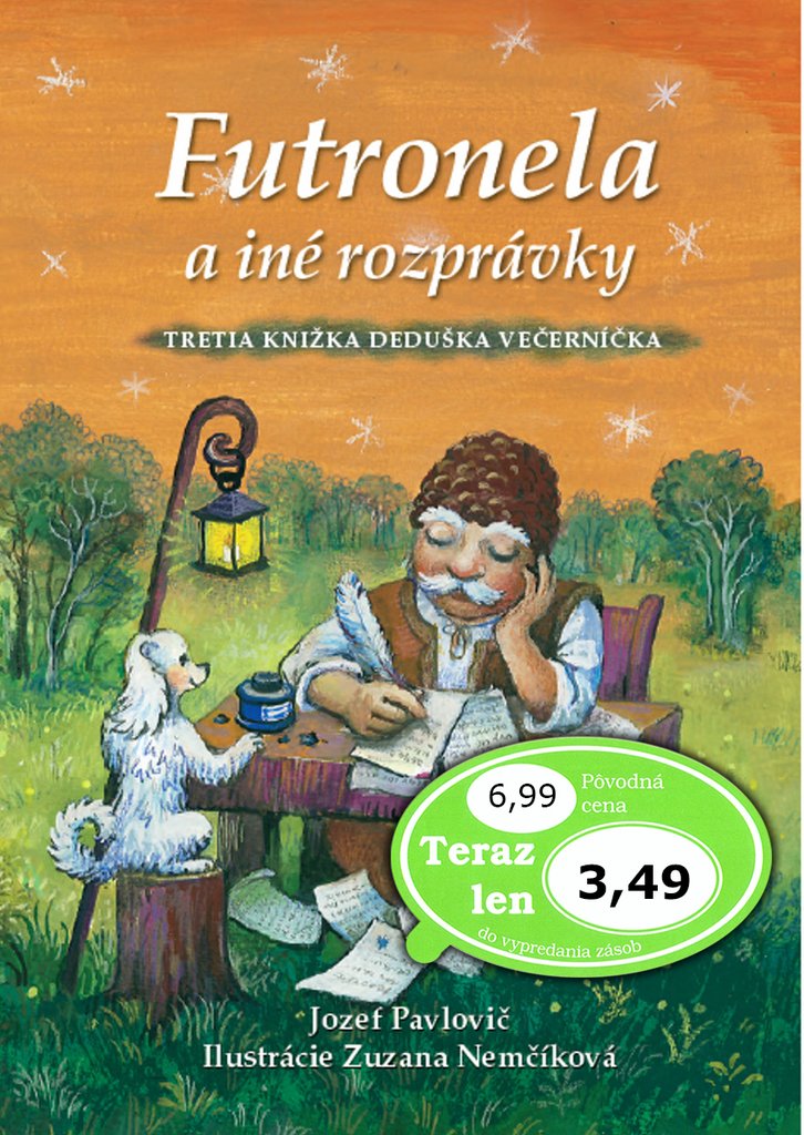 Futronela a iné rozprávky: Tretia knižka Deduška Večerníčka Books