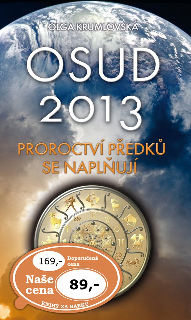 Osud 2013: Proroctví předků se naplňují (2012) book