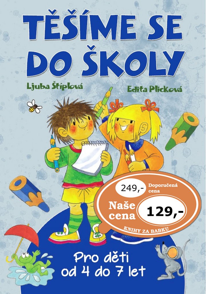 Těšíme se do školy: Pro děti od 4 do 7 let (2017) Books