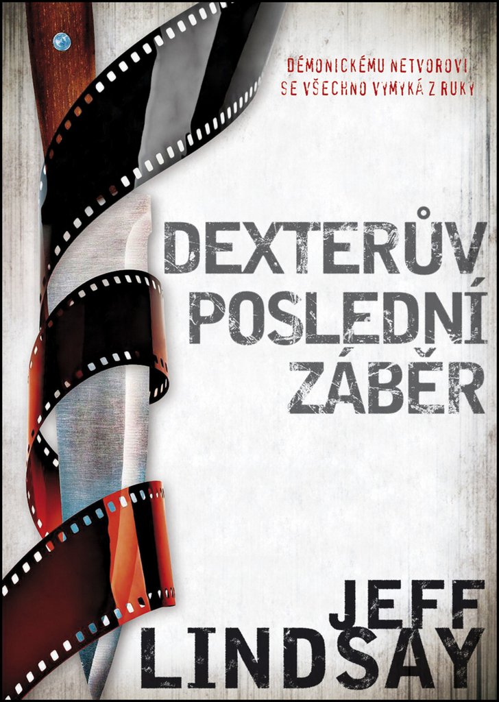 Dexterův poslední záběr: Démonickému netvorovi se všechno vymyká z ruky (2014) Books