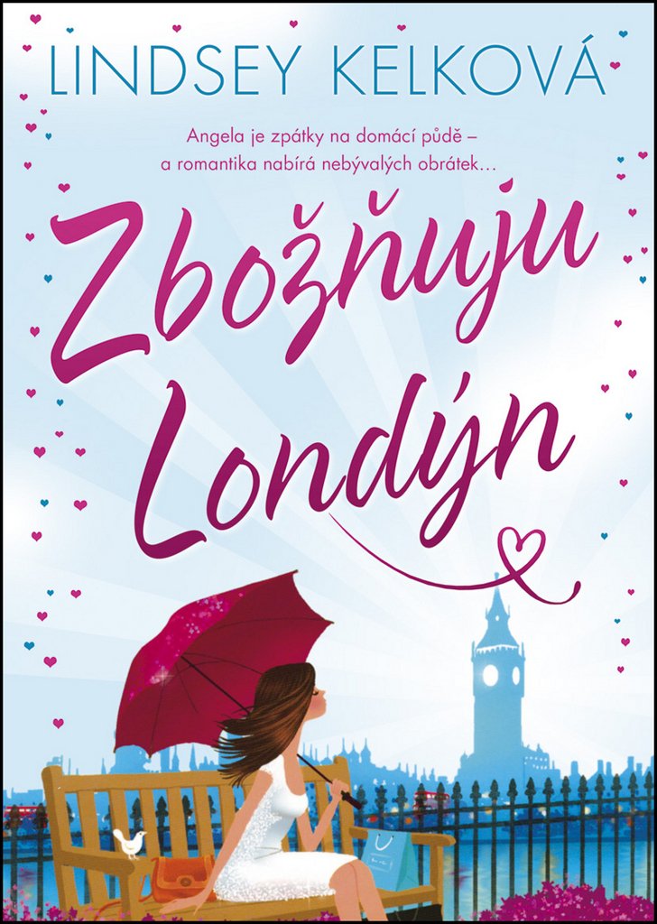 Zbožňuju Londýn: Angela je zpátky na domácí půdě - a romantika nabírá nebývalých obrátek Books
