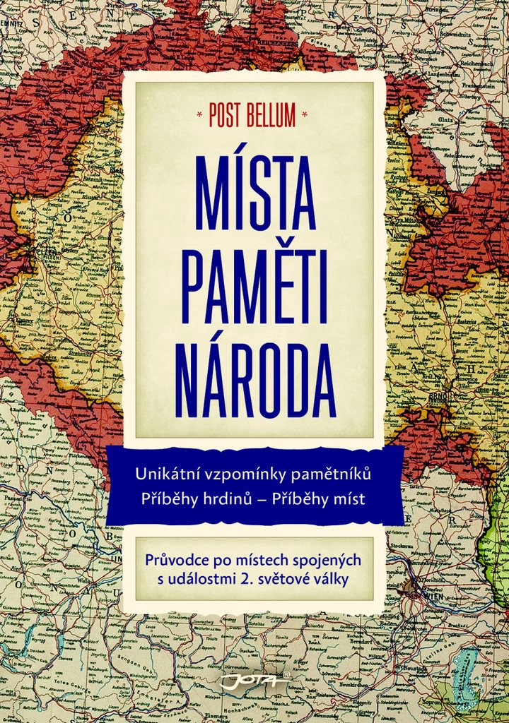 Místa Paměti národa: Průvodce po místech spojených s událostmi 2. světové války (2015) Books