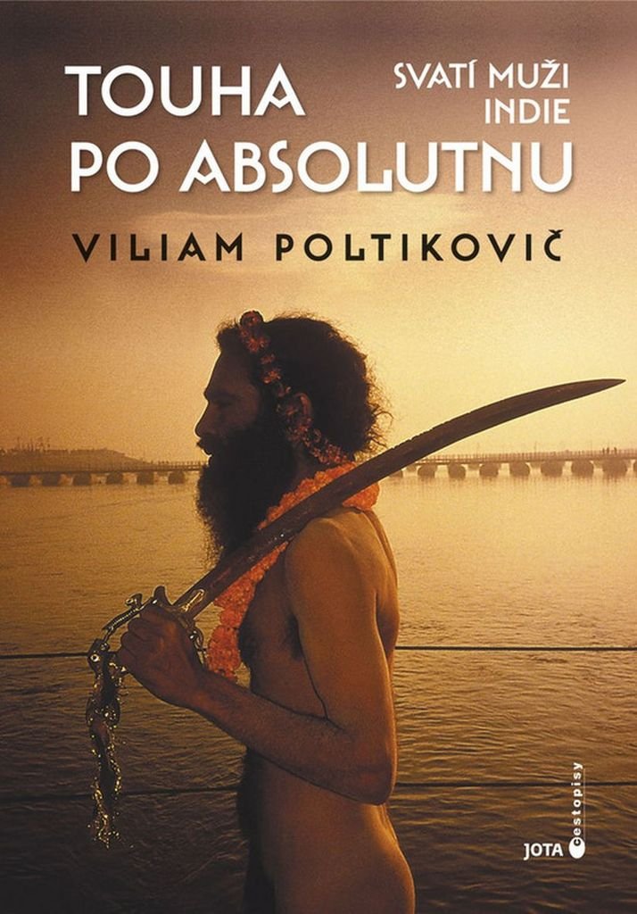 Touha po absolutnu: Svatí muži Indie (2016) Books