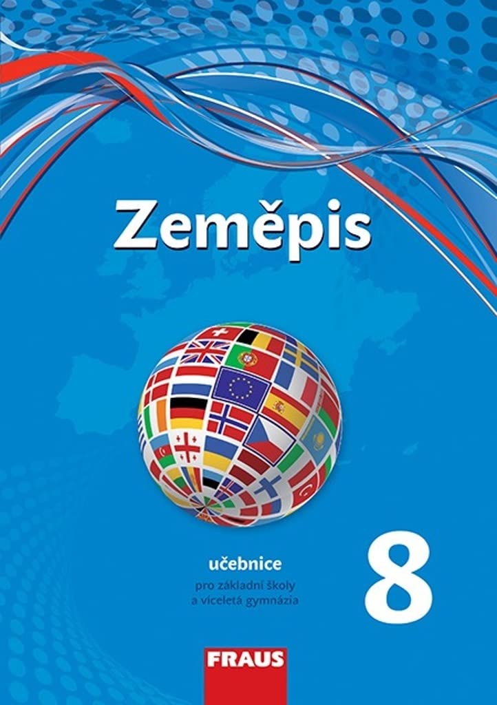 Zeměpis 8 Učebnice: Pro základní školy a víceletá gymnázia (2015) Books