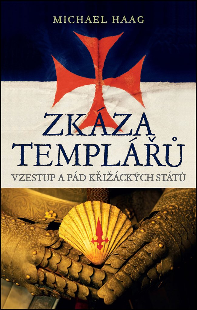 Zkáza templářů: Vzestup a pád křižáckých států (2017) Books