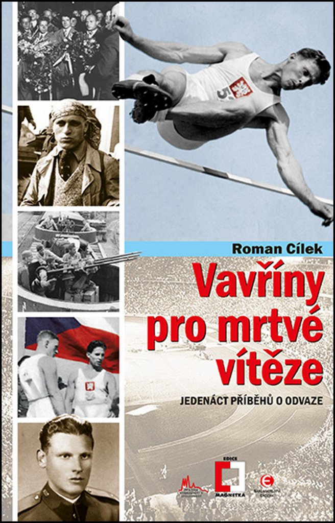 Vavříny pro mrtvého vítěze: Jedenáct příběhů o odvaze (2016) Books