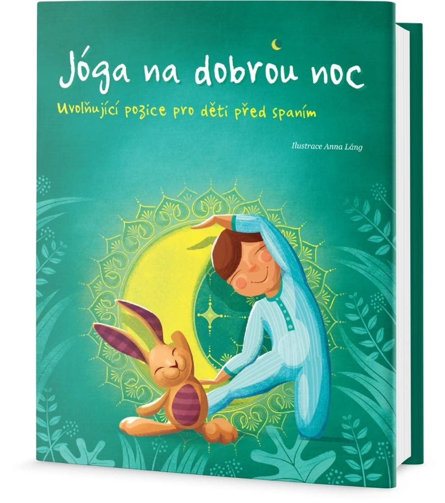 Jóga na dobrou noc: Uvolňující pozice pro děti před spaním (2018) Books