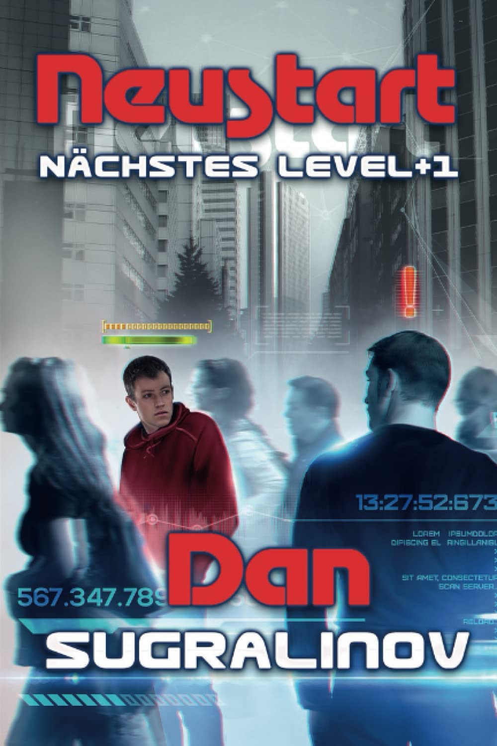 Neustart (Nächstes Level +1): LitRPG-Series Action & Adventure