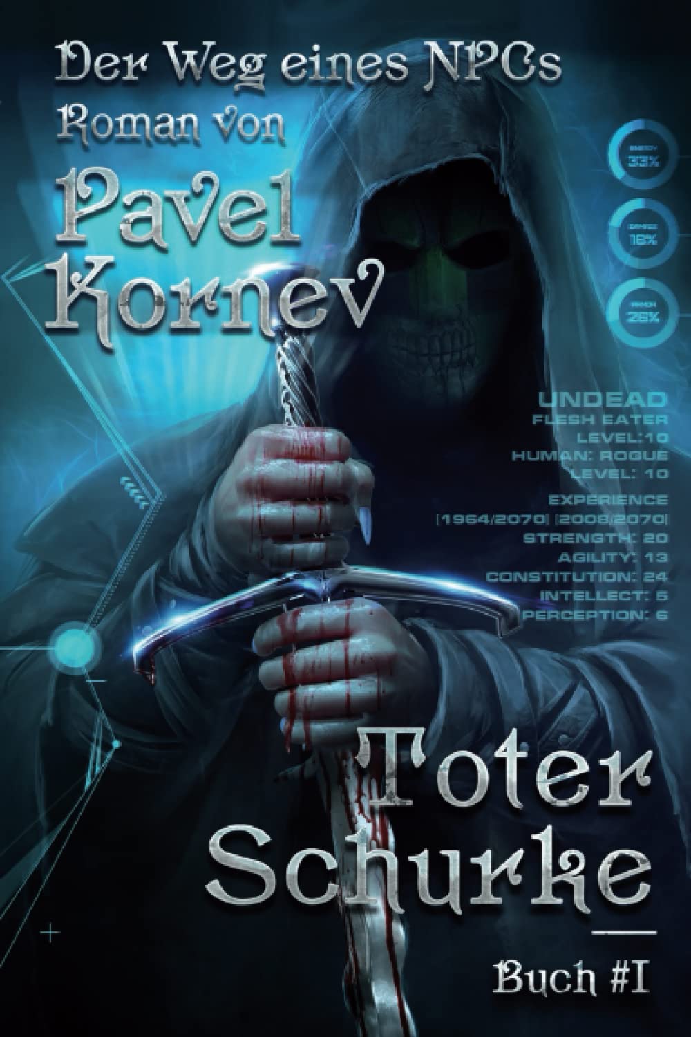 Toter Schurke (Der Weg eines NPCs Buch #I): LitRPG-serie Dark Fantasy