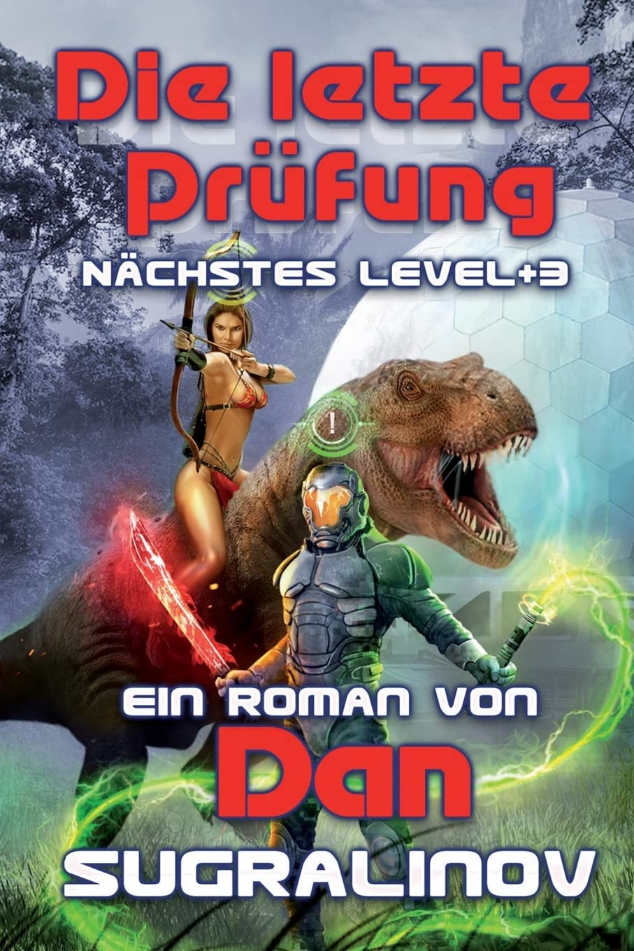 Die letzte Prüfung (Nächstes Level Buch 3): LitRPG-Serie Contemporary literature