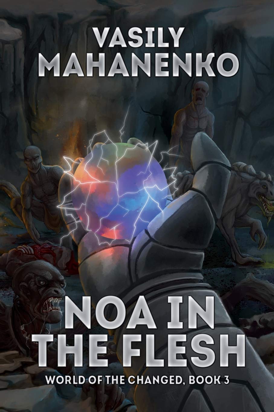 Noa in the Flesh (World of the Changed Book #3): LitRPG Series Contemporary literature