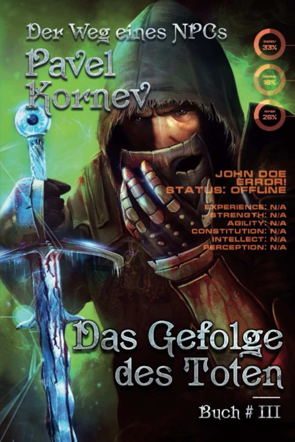 Das Gefolge des Toten (Der Weg eines NPCs Buch # 3): LitRPG-Serie Action & Adventure