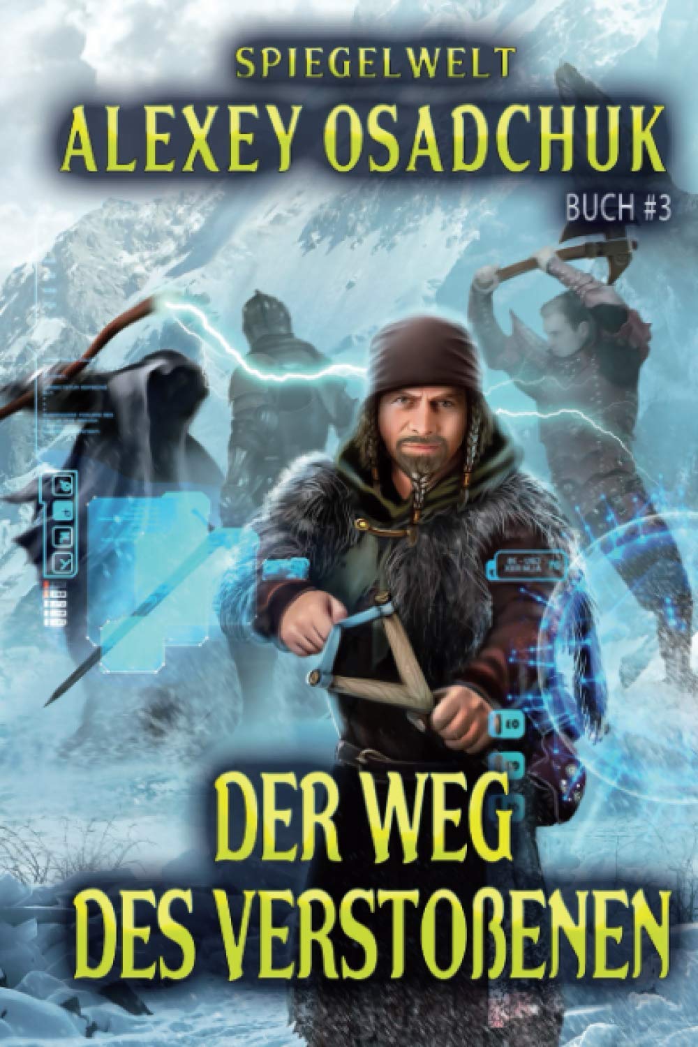 Der Weg des Verstoßenen (Spiegelwelt Buch #3): LitRPG-Serie Action & Adventure