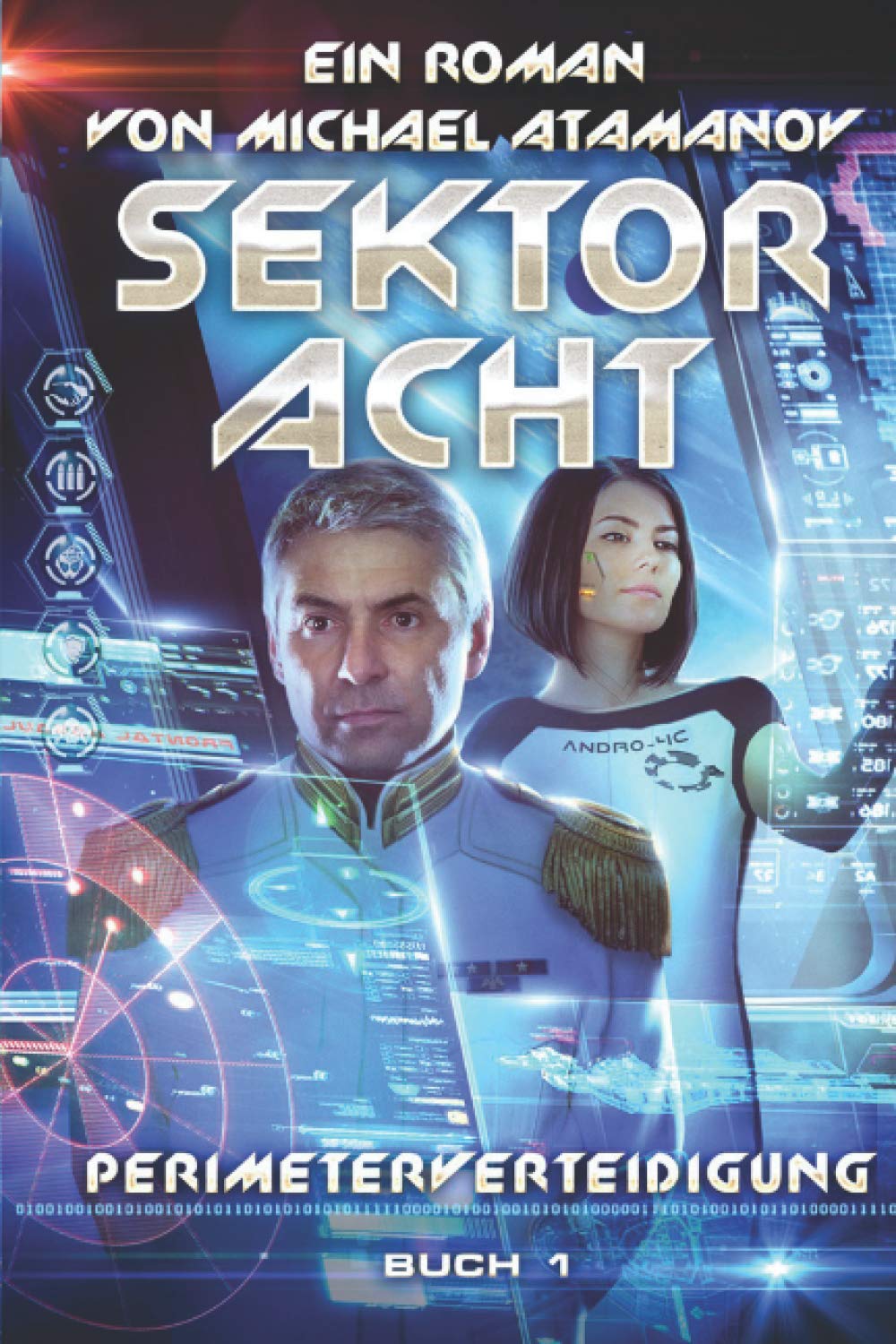 Sektor Acht (Perimeterverteidigung Buch 1): LitRPG-Serie Action & Adventure