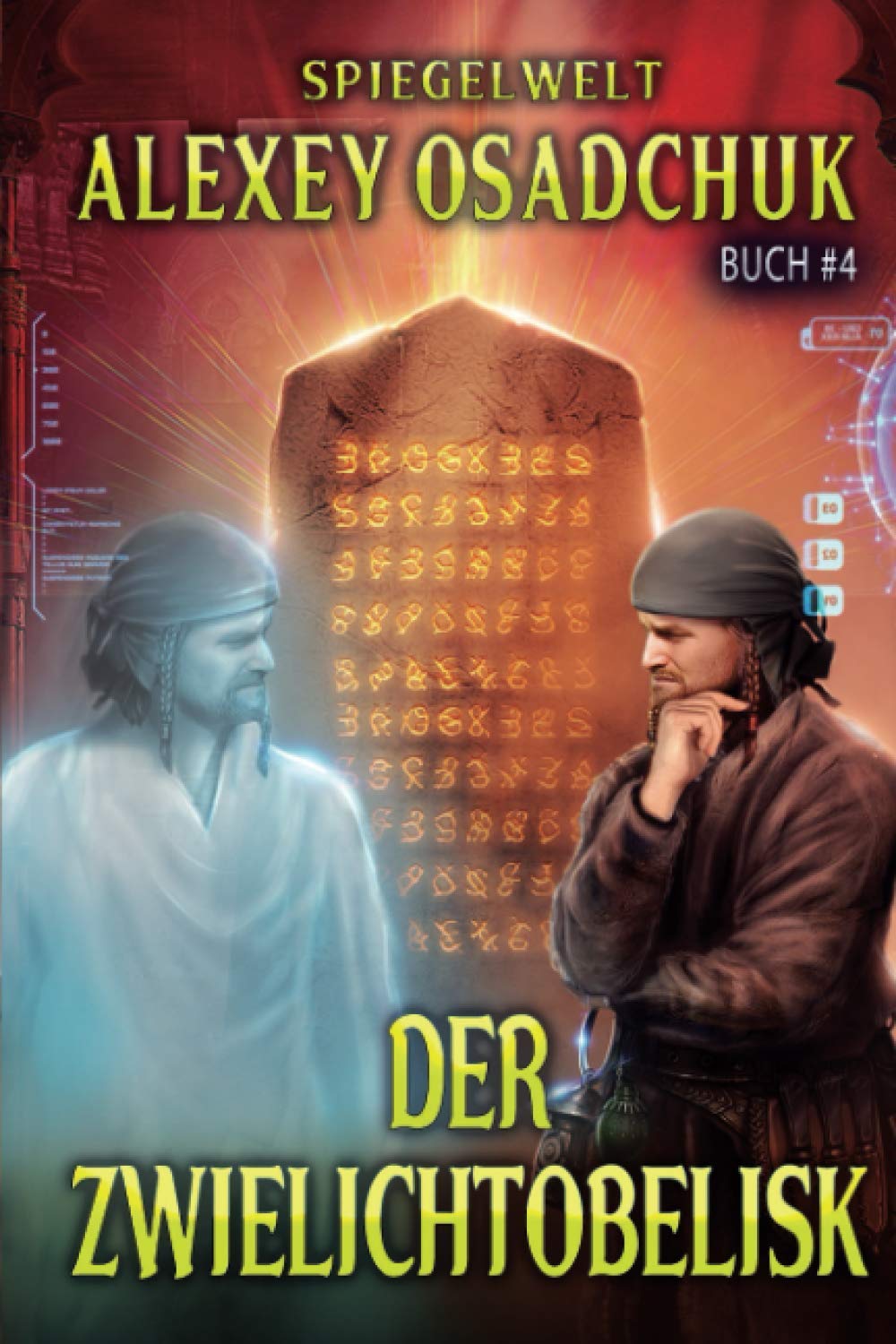 Der Zwielichtobelisk (Spiegelwelt Buch #4): LitRPG-Serie Action & Adventure
